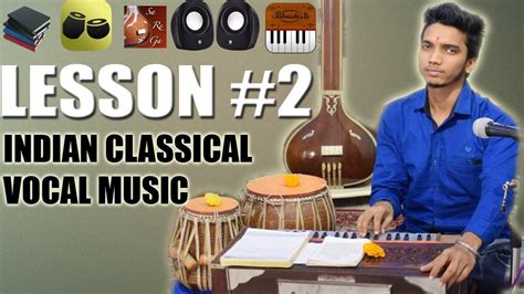 Online hindustani classical music lessons (vocal, sitar, flute & tabla). Indian Classical Vocal Music Online - Lesson 2 (Basic Materials & Apps) for Learning Music - YouTube