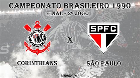 Mas acredito que, se hoje um time deveria ganhar, era o são paulo. Corinthians x São Paulo - Final Brasileiro 90 - 2º Jogo ...