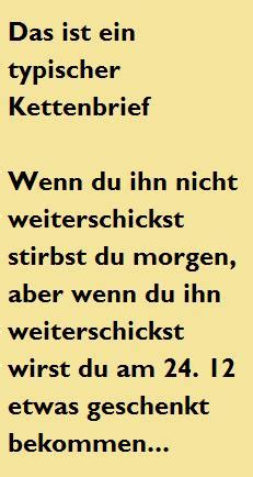 Dieser kettenbrief auf whatsapp verbreitet falsche informationen und tipps zum coronavirus dieser kettenbrief behauptet die zeit bis sich erste symptome bemerkbar machen beträgt bis zu 20. Kettenbrief - Stupidedia