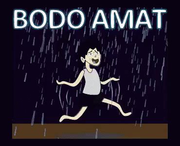 We did not find results for: Bodo Amat GIF - Hujan BodoAmat GaPeduli - Discover & Share ...