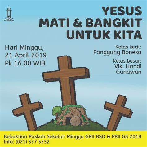 Umat akan merayakan jumat agung sebagai perayaan penyaliban yesus kristus dan juga. Kebaktian Paskah Sekolah Minggu 2019: Yesus mati & bangkit ...