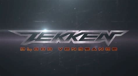 And yes they should stop the dragonhaert movies. TEKKEN: BLOOD VENGEANCE Teaser Trailer. The Film Arrives ...