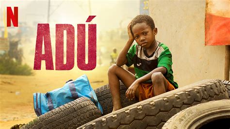 June 2021's freshest films to watch. Is 'Adú' available to watch on Canadian Netflix? - New On ...