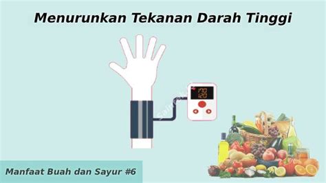 Buah dan sayuran kali ini di buat dalam bentuk makanan dan minuman. 12 Manfaat Buah dan Sayur untuk Kesehatan yang Perlu Diketahui