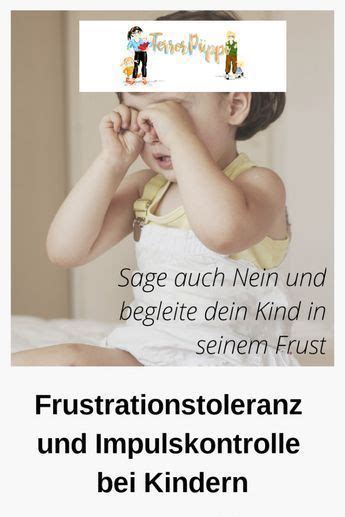 90 bis 95 prozent aller gesunden kinder haben den jeweiligen. Frustrationstoleranz und Impulskontrolle bei Kindern ...