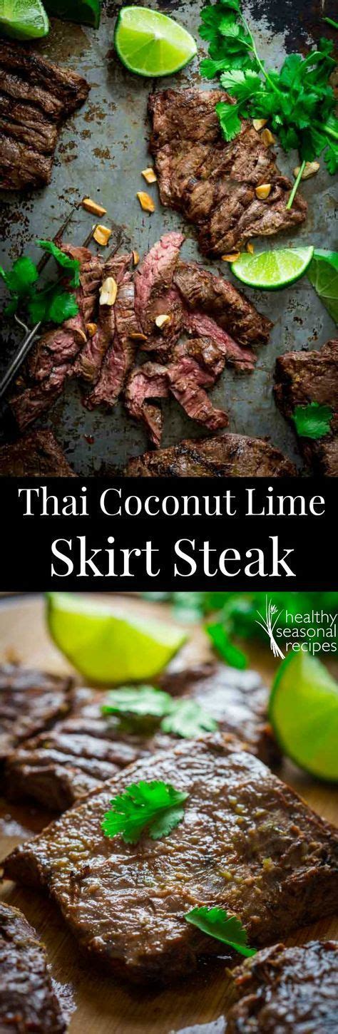 Skirt steak is a cut of beef that comes from the plate primal, found below the rib. grilled thai coconut lime skirt steak - Healthy Seasonal ...