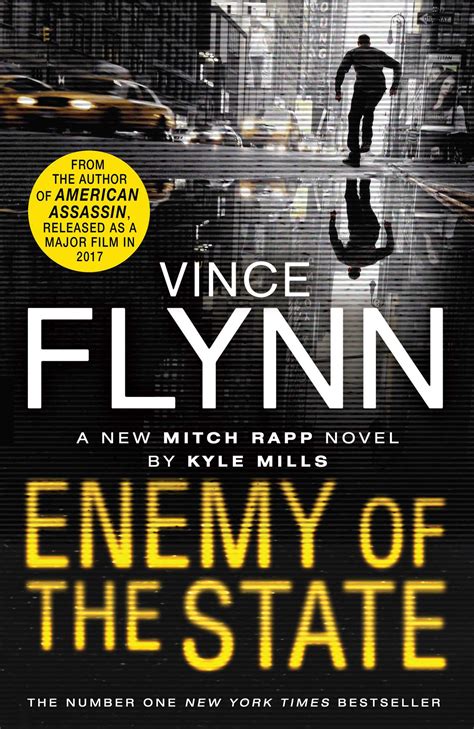 It is narrated in the first person. Enemy of the State | Book by Kyle Mills, Vince Flynn ...