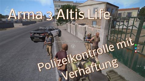 Arma 3 - Altis Life - Polizeikontrolle mit Verhaftung ...