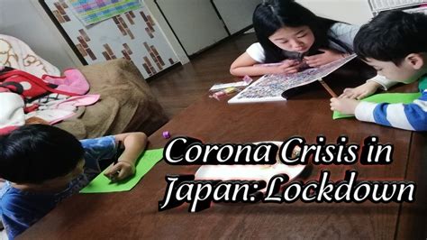 But people (who could afford to) had started staying at home as much as possible since early we are already in the fourth week of the lockdown, bravely coping with all its ups and downs. Total Lockdown in Japan - YouTube