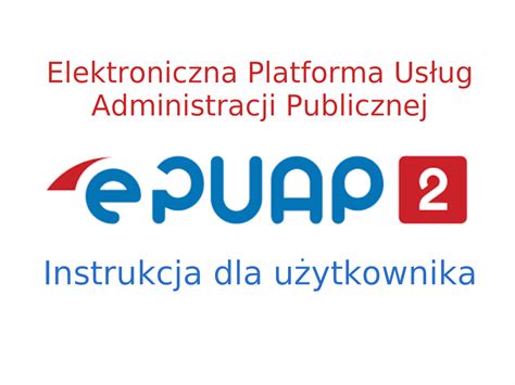 Rozwiązanie to nie cieszy się dużym zainteresowaniem wśród obywateli. Instrukcja obsługi ePUAP - Gmina Wołomin