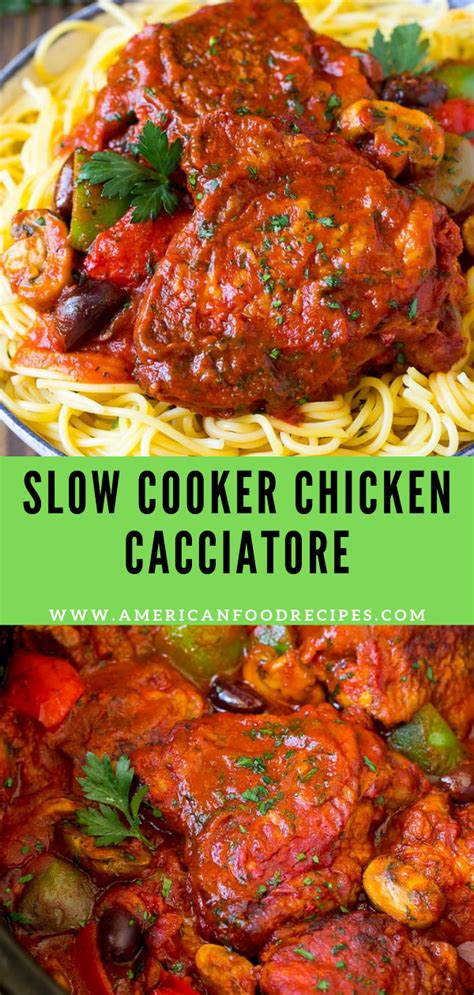 Food from the united states is much more than hotdogs, burgers and fries; SLOW COOKER CHICKEN CACCIATORE - American Food Recipes