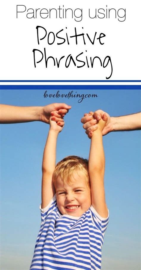 Parenting Using Positive Phrasing (With images) | Kids ...