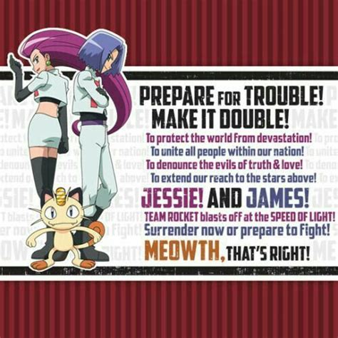 Meowth is a normal pokémon found wild in kanto, and bred from meowth or persian in pokemmo. Team Rocket, Jessie, James, Meowth, text, quote, speech ...