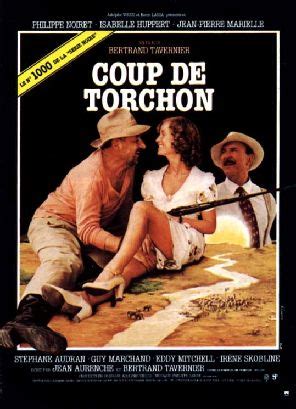 English.but coup de torchon is set in 1938 in west french africa (senegal) in the fictional town of. COUP DE TORCHON