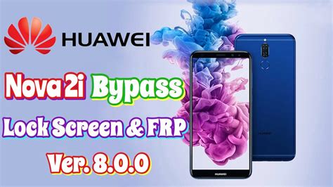 0.11 official firmware details : Huawei Nova 2i (RNE-L22) - Remove Lock Screen & FRP Bypass ...