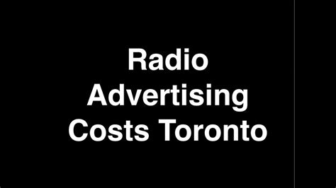 The real cost of advertising on youtube. Radio Advertising Costs Toronto | Toronto Radio ...