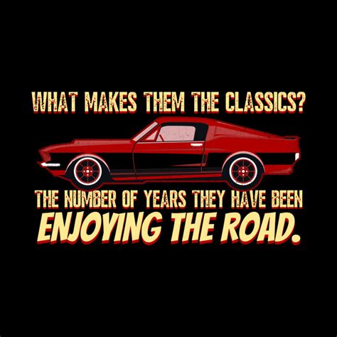 We did not find results for: Retro Vintage Classic Car Quote Saying - Classic Car ...