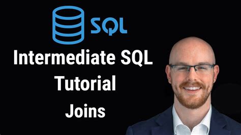 Intermediate SQL Tutorial | Inner/Outer Joins | Use Cases ...