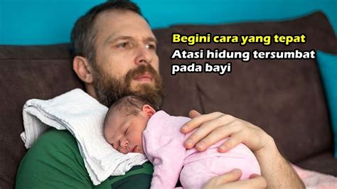 Gejala hidung tersumbat pada bayi. Begini Cara yang Tepat Atasi Hidung Tersumbat pada Bayi ...