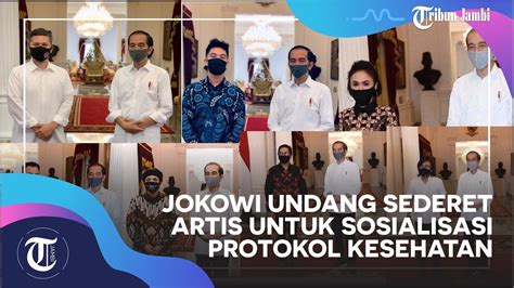 Senin, 16 maret 2020 00:00:00, dibaca : Presiden Jokowi Undang Para Artis untuk Sosialisasi Protokol Kesehatan - YouTube