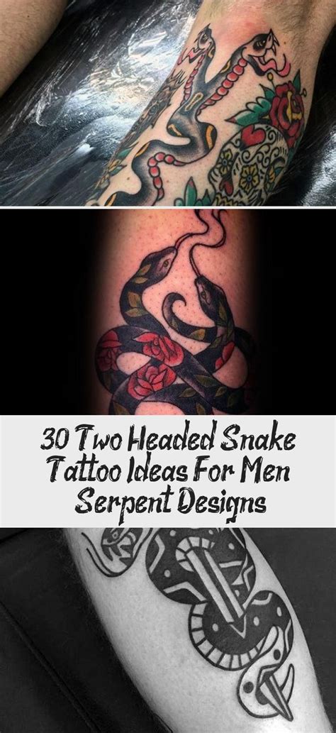 Maybe you would like to learn more about one of these? 30 Two Headed Snake Tattoo Ideas For Men - Serpent Designs ...