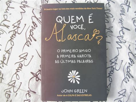 O protagonista é o adolescente miles halter gordo, que vive em busca do primeiro amigo, da primeira garota e das últimas palavras. Pintando Flores : Resenha: Quem é Você, Alasca?