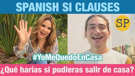 The second clause of subject + would + verb (conditional verb) is conditional to the first clause happening (or will only. Learn Spanish Si Clauses | Past Subjunctive and ...