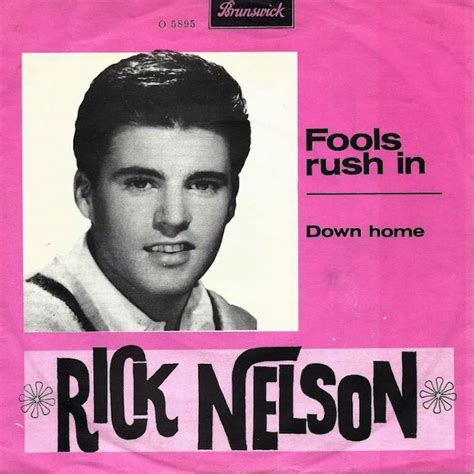Information and translations of fools rush in in the most comprehensive dictionary definitions resource on the web. Ricky nelson News Report - Newsmeter