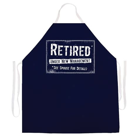 Whether you need a retirement gift for your mom if you're looking for a classic retirement gift for women don't rule out this classic whiskey tumbler. Retired New Mangement Apron | Kitchen aprons, Best ...