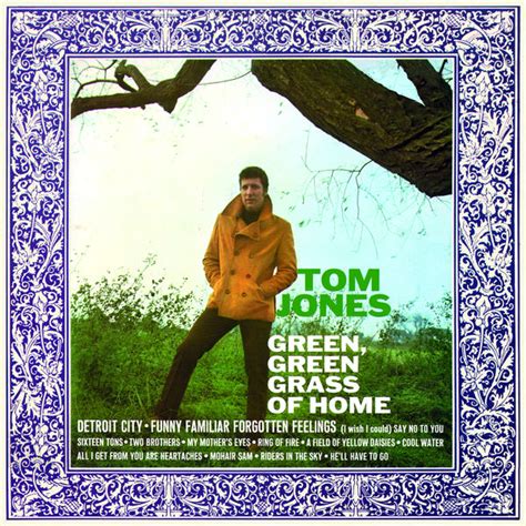 Dolly parton & tom jones green grass of home on dolly show 1987_88 (ep 14, pt 5). Album Green, Green Grass Of Home by Tom Jones | Qobuz : téléchargez et streamez en haute qualité