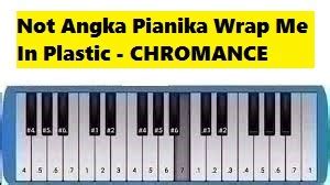 It's my first night out with you. Not Angka Pianika Wrap Me In Plastic - CHROMANCE ...