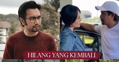 Hilang yang kembali (samarinda tv3) directed by : Sinopsis Drama Hilang Yang Kembali (Aqasha & Emelda ...