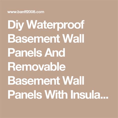 (all large cracks & joints are also filled at this time and smoothed with a paint brush ) step #3: Diy Waterproof Basement Wall Panels And Removable Basement ...