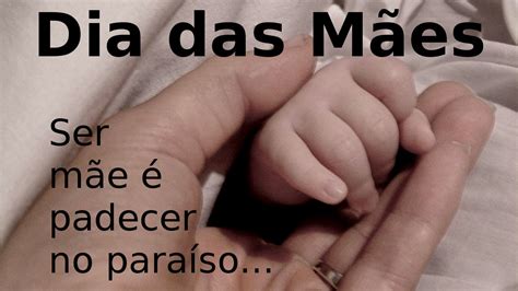 Get in touch with ser mãe (@sermae) — 301 answers, 427 likes. DIA DAS MÃES - Ser mãe é padecer no paraíso - YouTube