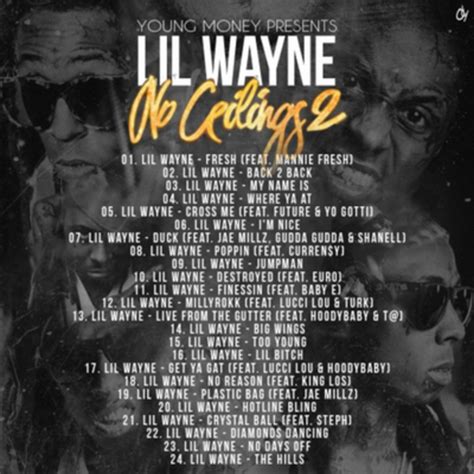 .v album still in limbo, lil wayne has not let that stop him from working tirelessly and providing fans with new material. Listen to Lil Wayne Cover a Bunch of Drake Songs on 'No ...