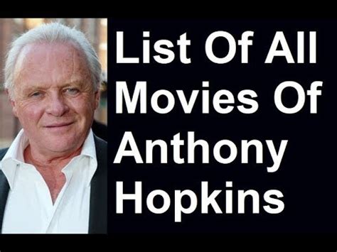Top 10 anthony hopkins performances the father official trailer (2020) anthony hopkins movie anthony hopkins movies list from 1967 to 2017 , anthony hopkins films | filmography Anthony Hopkins Movies & TV Shows List - YouTube