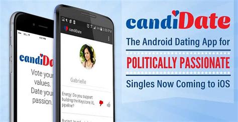 Modern technologies provided us with a new way of communication. CandiDate: The Android Dating App for Politically ...