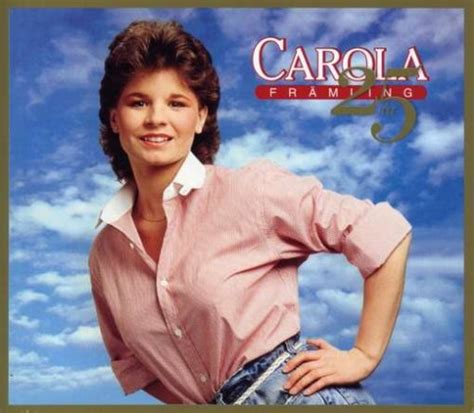 1983, at the age of 16, carola represented. Främling 25 År by Carola Häggkvist - Music Charts