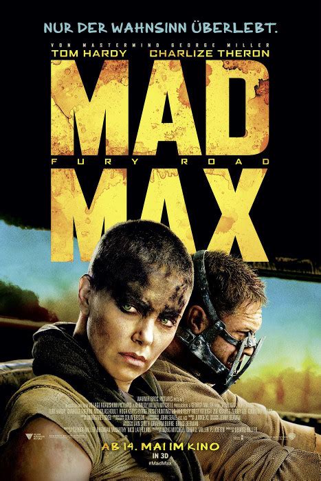 There's max, a man of action and a man of few words, who seeks peace of mind following the loss of his wife and child in the aftermath of the chaos. Filmplakat: Mad Max - Fury Road (2015) - Plakat 3 von 3 ...