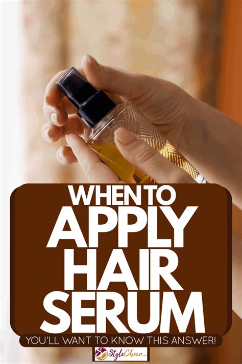 Hair serums meant to boost fine, straight hair while also protecting it from breakage and frizz are tough to find, as building volume usually falls under the domain apply the serum to damp hair and style as usual for flexibility without stiffness. When To Apply Hair Serum [You'll Want To Know This Answer ...