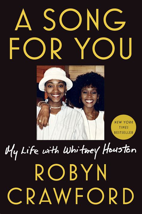 The robyn crawford and whitney houston story. Book Review: 'A Song For You' by Robyn Crawford - she lit
