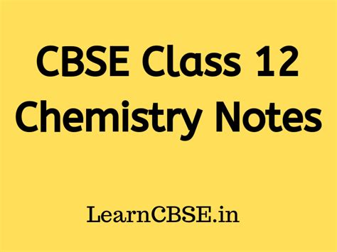 Rbse class 12 chemistry notes in hindi. CBSE Class 12 Chemistry Notes - Learn CBSE