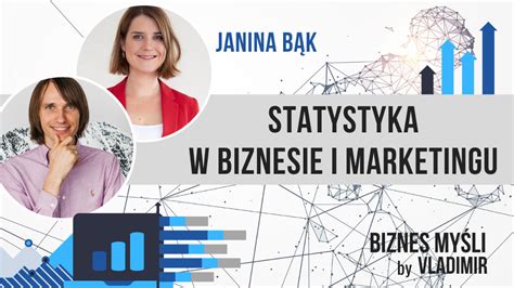 Janina obecnie mieszka za granicą, bo gdy kiedyś wpisała w google: Statystyka w biznesie i marketingu - opowiada Janina Bąk