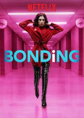 Thrown together, tiff and gina bond. BONDING Netflix série - SurNetflix.fr