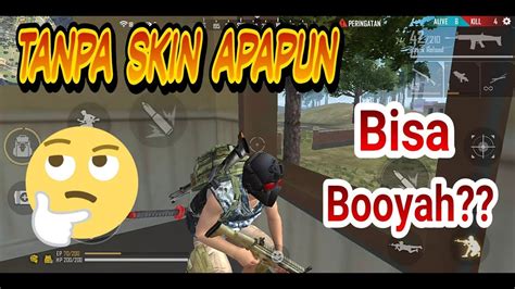 Grab weapons to do others in and supplies to bolster your chances of survival. Apakah bisa booyah tanpa skin apapun ?? | Free Fire ...