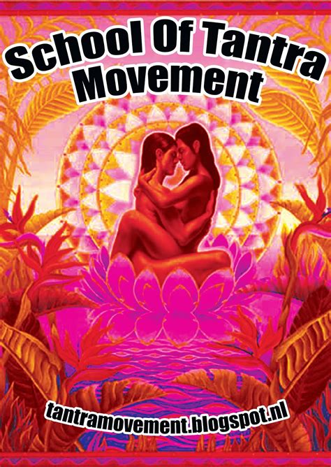 I experience tantra and sexual energy as if i got connected to a battery and started feeling a free energy flow through my body. 'School of Tantra Movement' practische folder - NL ...