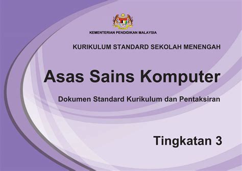 2 panitia sains komputer smk bugaya semporna sabah minggu standard kandungan standard pembelajaran cadangan aktiviti catatan 1.0 perwakilan data minggu 01. Buku Teks Asas Sains Komputer Tingkatan 3 Anyflip