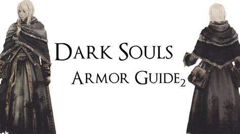 If you want help making your own build, you can consult this useful page on how to make a build by blaine. Dark Souls - Armor Guide: Light Sets 1/2 - YouTube