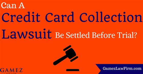 If you have not been paying monthly on your credit card debt, the lenders may be filing a lawsuit against you as a last attempt to collect the amount owed. Can A Credit Card Collection Lawsuit Be Settled Before ...