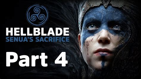 Aug 15, 2017 · introduction. HELLBLADE: Senua's Sacrifice | Walkthrough Part 4: The ...